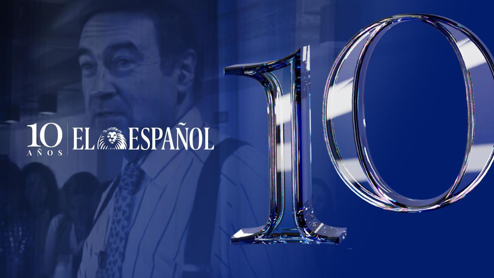 EL ESPAÑOL cumple 10 años liderando el periodismo del futuro